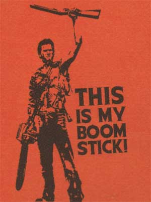 (image for) Army of Darkness This is my Boomstick Shirt