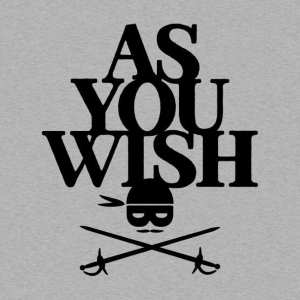 (image for) As You Wish T-Shirt