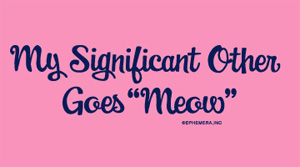 (image for) My Significant Other Goes Meow Shirt - Click Image to Close