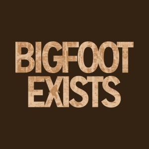 (image for) Bigfoot Exists T-Shirt - Click Image to Close