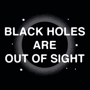 (image for) Black Holes are Out of Sight T-Shirt