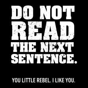 (image for) Do Not Read the Next Sentence T-Shirt - Click Image to Close