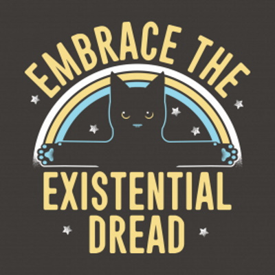 (image for) Embrace the Existential Dread T-Shirt