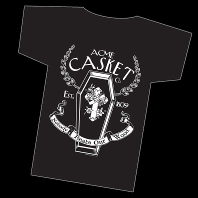 (image for) Acme Casket Company Shirt