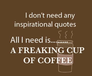 (image for) Freaking Cup of Coffee T-Shirt
