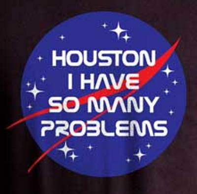 (image for) Houston I have Problems T-Shirt