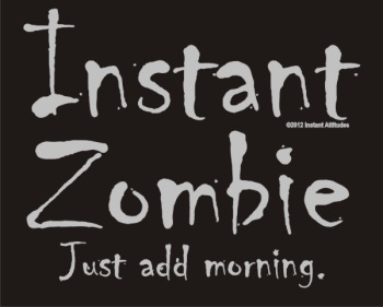 (image for) Instant Zombie T-Shirt