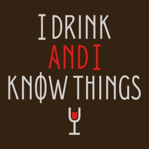 (image for) I Drink and Know Things T-Shirt