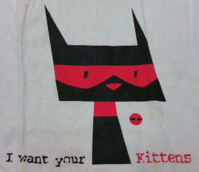 (image for) I Want Your Kittens T-Shirt