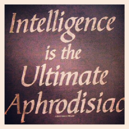 (image for) Intelligence the Ultimate Aphrodesiac T-Shirt