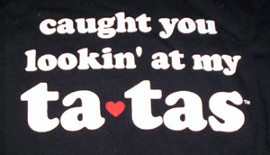 (image for) Caught You Looking at My Ta-Tas Babydoll Shirt