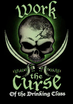 (image for) Work is the Curse Pirate Shirt
