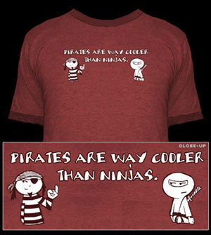 (image for) Pirates are Way Cooler than Ninjas Ringer Tee 100% cotton.