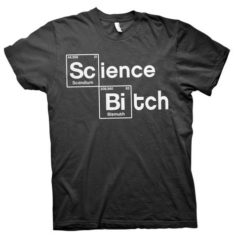 (image for) Science Bitch T-Shirt