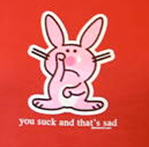 (image for) Happy Bunny You Suck Shirt