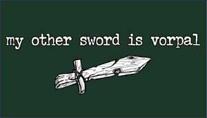 (image for) My Other Sword is Vorpal Shirt