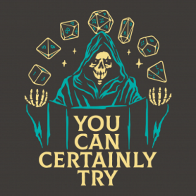 (image for) You Can Try Reaper Dice T-Shirt