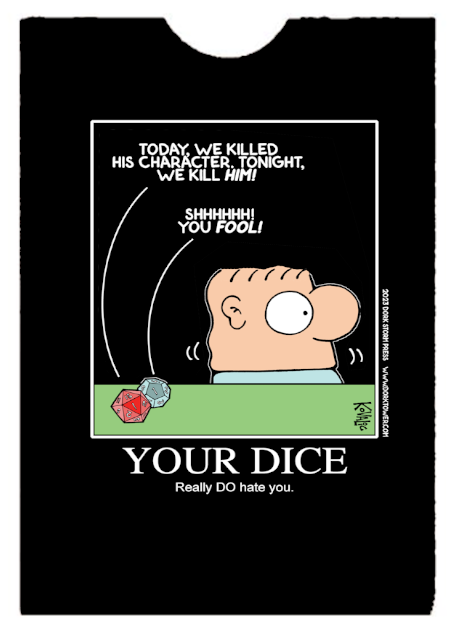 (image for) Your Dice Hate You T-Shirt