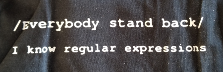 (image for) /Everybody Stand Back/ I know regular expressions t-shirt