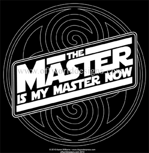 (image for) The Master is My Master Now T-Shirt
