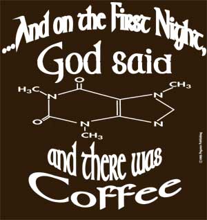 (image for) And God Said [caffeine]...Shirt - Click Image to Close
