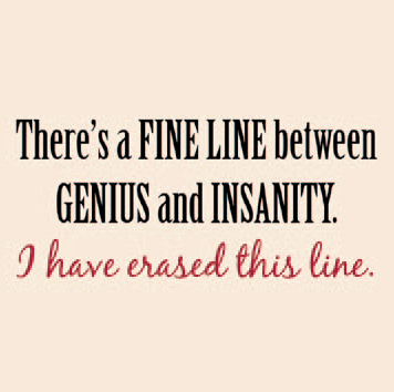 (image for) Fine Line Between Genius and Insanity T-Shirt