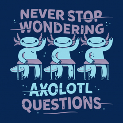 (image for) Axolotl Questions T-Shirt - Click Image to Close