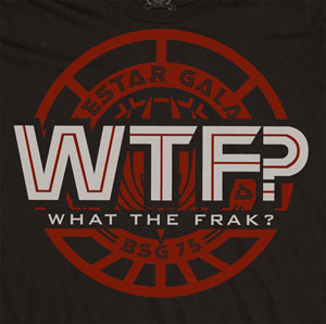 (image for) What the Frak Shirt - Click Image to Close