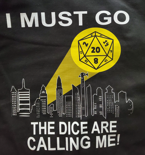 (image for) I Must Go, The Dice are Calling Me [Dice/Bat-Signal] T-Shirt