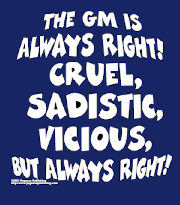 (image for) The GM is Always Right... Shirt