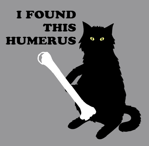 (image for) I Found This Humerus T-Shirt