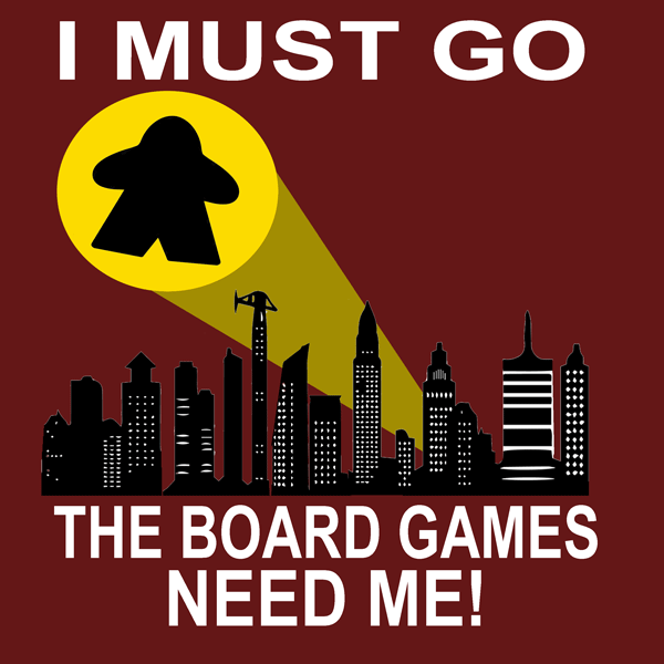 (image for) I Must Go, The Boardgames are Calling Me [Meeple/Bat-Signal] T-Shirt