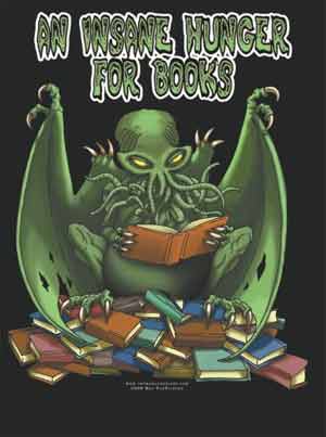 (image for) Insane Hunger for Books Shirt - Click Image to Close