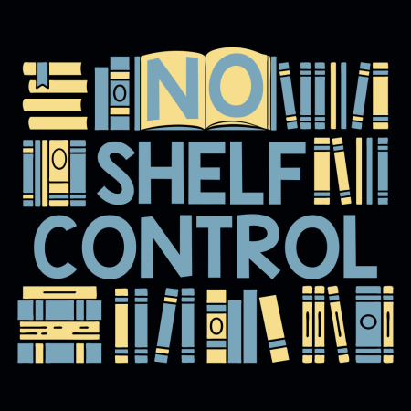 (image for) No Shelf Control T-Shirt - Click Image to Close