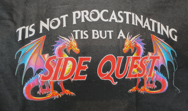 (image for) Tis Not Procrastinating, Tis But a Sidequest
