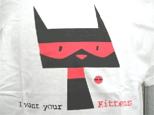(image for) I Want Your Kittens Shirt